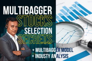 Multibagger Stock Selection Secrets